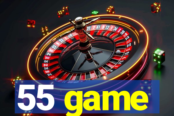 55 game